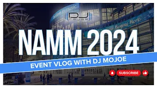 DJ MOJOE's Epic Tour of NAMM 2024: Discovering the Coolest Gear & Sounds!