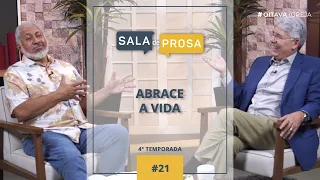 Abrace a vida | Sala de Prosa T4 • E21