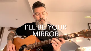 I’ll Be Your Mirror - (The Velvet Underground) Bouzouki Cover