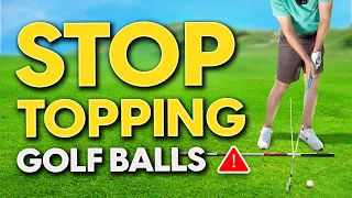 How to STOP TOPPING the Golf Ball and Hit The Ball PURE Every TIME!