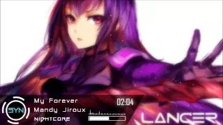 Nightcore | Mandy Jiroux - My Forever (Reez Remix)