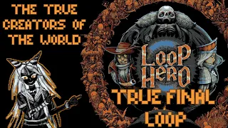 SECRET BOSS: THE TRUE CREATORS OF THE WORLD - Loop Hero [#46/BONUS 2] Let's Play
