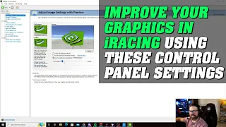 The Ultimate Guide to iRacing's Graphic Settings Part One: GPU Control Panel