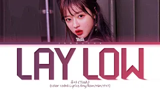 (유아) YooA - "Lay Low" (Color Coded Lyrics Eng/Rom/Han/가사)