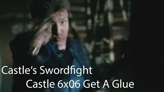 Castle - 6x06 "Get A Glue"   Castle's Swordfight  HD