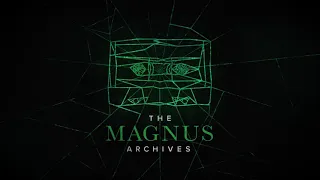 THE MAGNUS ARCHIVES #193 - A Stern Look