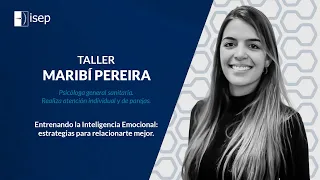 Taller: Entrenando la Inteligencia Emocional: estrategias para relacionarte mejor - Maribí Pereira