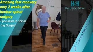 Amazing fast recovery only 2 weeks after lumbar spinal surgery