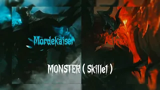 Mordekaiser & Aatrox - Skillet Monster