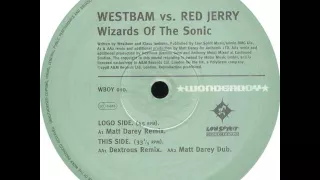 WestBam Vs Red Jerry - Wizards Of The Sonic (Dextrous Remix)