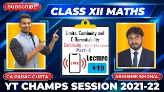 Class XII (Session 2021-22) : Maths - Limits, Continuity & Differentiability : Lecture 19 | YTCHAMPS