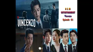 Korean Serial Mizo Tawng  (Vincenzo Epi 01 Recap)