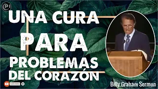 Billy Graham En Español - Una cura para problemas del corazón