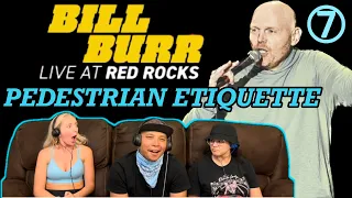 BILL BURR: Live At Red Rocks Part 7 (Pedestrian Etiquette) - Reaction!