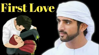 First Love l Special Love Poem By Crown Prince Sheikh Hamdan