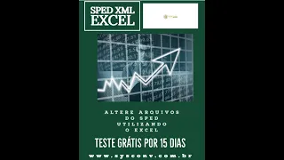 SPED XML EXCEL - SPED TXT para EXCEL - e vice versa