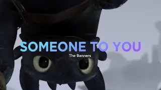 Some One To You - Httyd