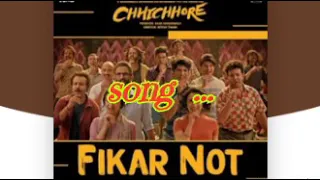 LYRICS FIKAR NOT |   Fikar Not | फिकर नोट । chhihhore  Pritam