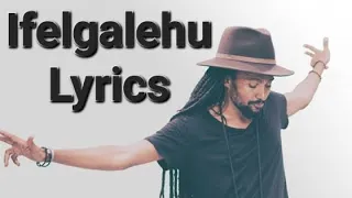 Pamfalon _ Ifelgalehu  [ lyrics ] 👑 👑