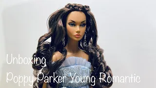 Unboxing Poppy Parker Young Romantic