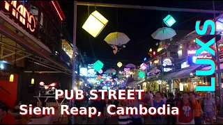 Walk through PUB Street, Siem Reap, Cambodia