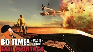 War Thunder - Fail Montage #68