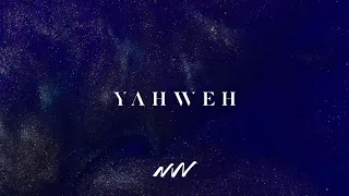 Yahweh | Yahweh Video Oficial Con Letra | New Wine
