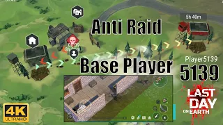 Last Day on Earth  Survival Raid Base Player 5139 4K