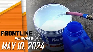 FRONTLINE PILIPINAS LIVESTREAM | May 10, 2024