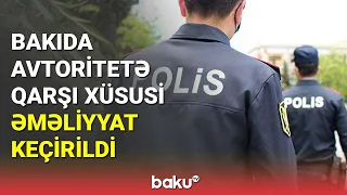 Bakıda avtoritetə qarşı xüsusi əməliyyat keçirildi - BAKU TV