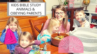 Kids Bible Study - Animals & Obeying Our Parents - God's Special Protection