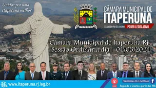 Câmara Municipal de Itaperuna Rj   Sessão Ordinária dia 01/03/2021