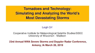 Tornadoes and Technology: Simulating and Analyzing the World's Most Devastating Storms
