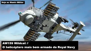 Wildcat, o helicóptero mais bem armado da Royal Navy