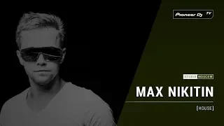 MAX NIKITIN [ house ] @ Pioneer DJ TV | Modcow