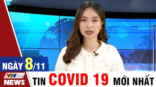 BẢN TIN TỐI ngày 8/11 - Tin Covid 19 mới nhất hôm nay | VTVcab Tin tức