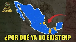 ESTADOS DESAPARECIDOS de MÉXICO