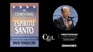 David Yonggi Cho - Sanidad Interior - El Enojo y la Ira - Audiolibro