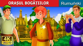 ORAȘUL BOGĂȚIILOR | The City of Fortune Story | @RomanianFairyTales