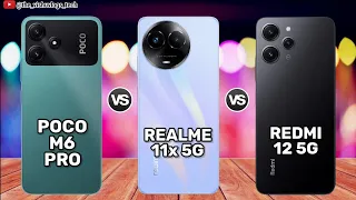 Poco M6 Pro vs Realme 11x 5G vs Redmi 12 5G || Comparison ⚡ Price | Reviews 🔥