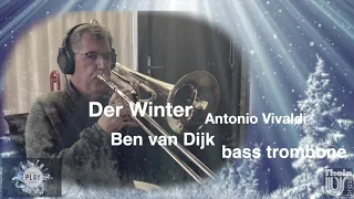 Ben van Dijk - bass trombone Der Winter - Vivaldi