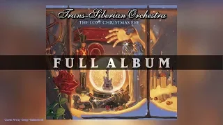 Trans-Siberian Orchestra - The Lost Christmas Eve (Full Album)