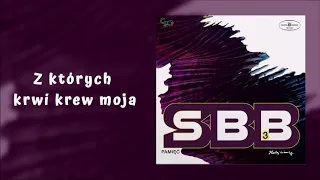 SBB - Z których krwi krew moja [Official Audio]