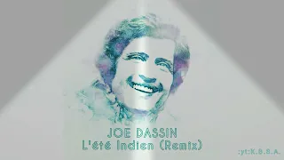 Joe Dassin - L'été indien (Remix)