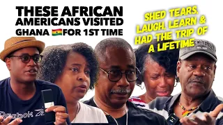 These African Americans Visited Ghana For The 1st Time & Cried, Laughed & Had The Trip Of A Lifetime