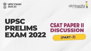 UPSC CSAT CSE Exam 2022 I Civil Services Prelims 2022  I GS Paper -2 CSAT  Detailed Discussion