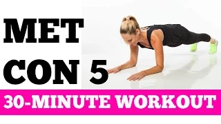 Burn Fat Fast Full Exercise Video | 30-Minute Met Con 5