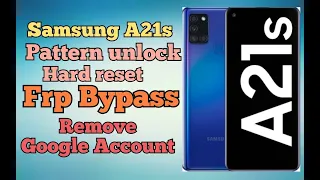 Samsung Galaxy A21s Frp Bypass, Hard Reset Pattern Unlock