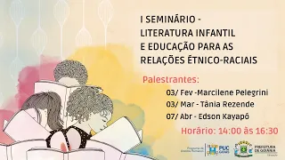 I SEMINÁRIO LITERATURA INFANTIL E EDUCAÇÃO PARA RELAÇÕES ÉTNICO-RACIAIS