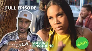 Chasing: LA | "Delusions At Its Finest" (Season 2, Episode 10)